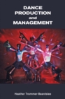 Dance Production and Management - Book