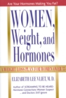 Women, Weight, and Hormones : A Weight-Loss Plan for Women Over 35 - Book