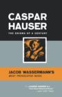 Caspar Hauser : The Enigma of a Century - Book