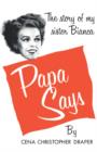 Papa Says : The Story of My Sister Bianca - Book