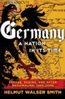 Germany: A Nation in Its Time : Before, During, and After Nationalism, 1500-2000 - Book