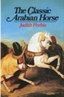 The Classic Arabian Horse - Book