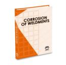 Corrosion of Weldments - Book