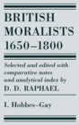 British Moralists: 1650-1800 (Volumes 1) : Volume I: Hobbes - Gay - Book