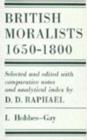 British Moralists: 1650-1800 (Volumes 1 and 2) : Set of Two Volumes: Volume I, Hobbes - Gay and Volume II, Hume - Bentham - Book