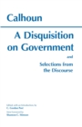 A Disquisition On Government and Selections from The Discourse - Book