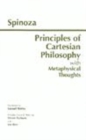 Principles of Cartesian Philosophy : with Metaphysical Thoughts and Lodewijk Meyer's Inaugural Dissertation - Book