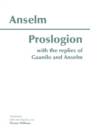 Proslogion : With the Replies of Gaunilo and Anselm - Book