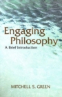 Engaging Philosophy : A Brief Introduction - Book