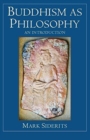 Buddhism as Philosophy : An Introduction - Book