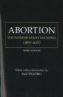 Abortion : The Supreme Court Decisions, 1965-2007 - Book