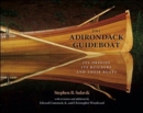 The Adirondack Guideboat : Its Origin, Its Builders, and Their Boats - Book
