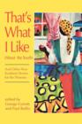 That's What I Like (About the South) : And Other New Southern Stories for the Nineties - Book