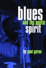 Blues and the Poetic Spirit - Book