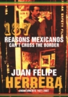 187 Reasons Mexicanos Can't Cross the Border : Undocuments 1971-2007 - Book