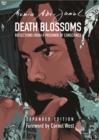 Death Blossoms : Reflections from a Prisoner of Conscience, Expanded Edition - Book