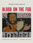 Blood on the Fog : Pocket Poets Series No. 62 - Book
