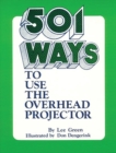 501 Ways to Use the Overhead Projector - Book
