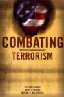 Combating Terrorism : Strategies and Approaches - Book