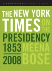 The New York Times on the Presidency - Book