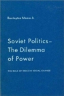 Soviet Politics: The Dilemma of Power : The Dilemma of Power - Book