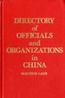 Directory of Officials and Organizations in China, 1968-83 - Book