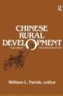 Chinese Rural Development: The Great Transformation : The Great Transformation - Book