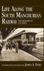 Life Along the South Manchurian Railroad - Book