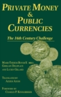 Private Money and Public Currencies: The Sixteenth Century Challenge : The Sixteenth Century Challenge - Book