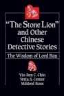 The Stone Lion and Other Chinese Detective Stories : Wisdom of Lord Bau - Book