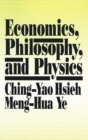 Economics, Philosophy and Physics - Book