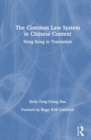 The Common Law System in Chinese Context - Book