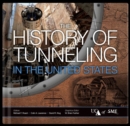 The History of Tunneling in the United States - Book