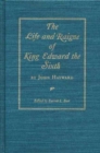 The Life and Raigne of King Edward the Sixth - Book