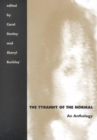 The Tyranny of the Normal : An Anthology - Book