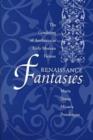 Renaissance Fantasies : The Gendering of Aesthetics in Early Modern Fiction - Book