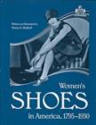 Women's Shoes in America, 1795-1930 - Book