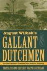 August Willich's Gallant Dutchmen : Civil War Letters from the 32nd Indiana Infantry - Book
