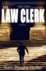 The Law Clerk : A Novel - Book
