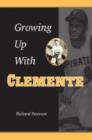 Growing Up with Clemente - Book