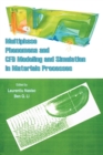 Multiphase Phenomena and CFD Modeling and Simulation in Materials Processes - Book