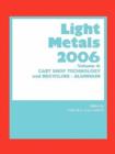 Light Metals 2006 : Cast Shop Technology and Recycling Aluminum - Book