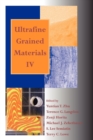 Ultrafine Grained Materials IV - Book
