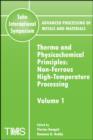 Advanced Processing of Metals and Materials (Sohn International Symposium) : Nonferrous High Temperature Processing Thermo and Physicochemical Principles - Book