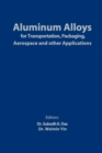 Aluminum Alloys for Transportation, Packaging, Aerospace, and Other Applications - Book