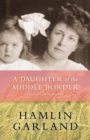 A Daughter of The Middle Border - eBook