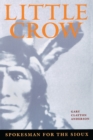 Little Crow : Spokesman for the Sioux - eBook