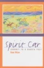 Spirit Car : Journey to a Dakota Past - eBook