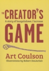 The Creator's Game : A Story of Baaga'adowe/Lacrosse - eBook