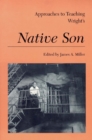 Approaches to Teaching Wright's Native Son - Book